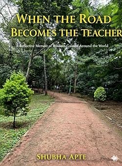 when the road becomes the teacher
